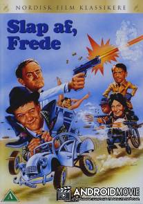 Расслабься, Фредди! / Slap af Frede!