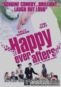 Счастливы навсегда / Happy Ever Afters