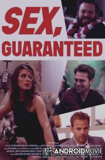 Секс гарантирован / Sex Guaranteed