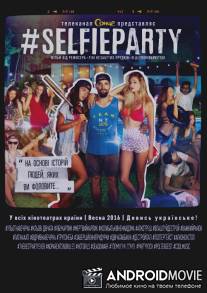 #SELFIEPARTY