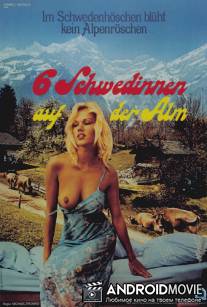 Шесть шведок в Альпах / Sechs Schwedinnen auf der Alm