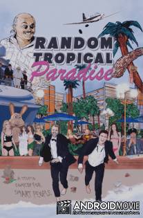 Случайный тропический рай / Random Tropical Paradise