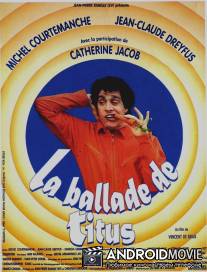 Титус / La ballade de Titus