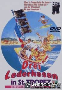Трое в кожаных штанах в Сан-Тропе / Drei Lederhosen in St. Tropez