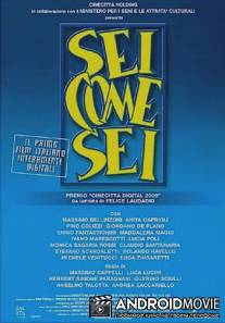 Ты такой, как ты есть / Sei come sei