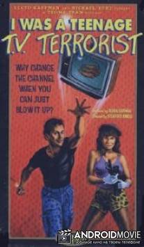 Я был подростком, терроризирующим телевидение / I Was a Teenage TV Terrorist