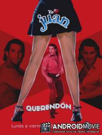 Я люблю Хуана Керендон / Yo amo a Juan Querendon