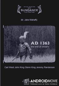 Закат эпохи рыцарства / A.D. 1363, the End of Chivalry