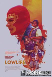 Жизнь подонков / Lowlife