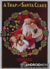 Ловушка для Санта-Клауса / A Trap for Santa Claus