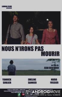 Мы не умрём / Nous n'irons pas mourir