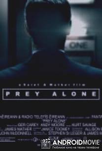 Охота в одиночку / Prey Alone