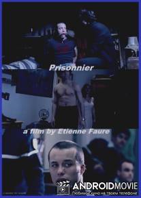 Пленник / Prisonnier