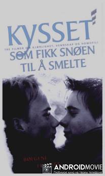 Поцелуй, растопивший снег / Kysset som fikk snoen til a smelte