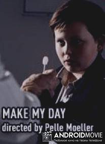 Создай мой день / Make My Day