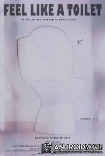 Унитаз: Взгляд изнутри / Feel Like a Toilet
