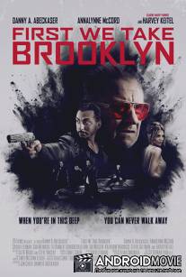 Для Начала Захватим Бруклин / First We Take Brooklyn
