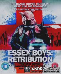 Эссекские парни: Возмездие / Essex Boys Retribution