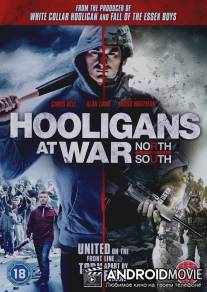 Футбольные хулиганы: Север против Юга / Hooligans at War: North vs. South