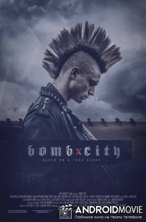 Город-бомба / Bomb City