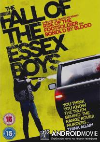 Падение эссекских парней / Fall of the Essex Boys, The