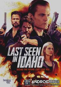 Разыскивается в Айдахо / Last Seen in Idaho