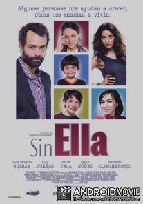 Без всего / Sin ella