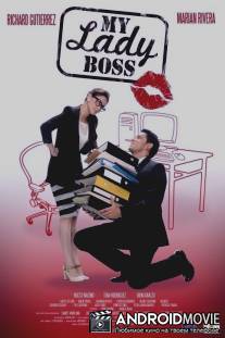 Моя начальница / My Lady Boss