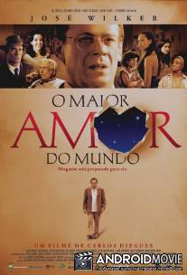 Величайшая любовь в мире / O Maior Amor do Mundo