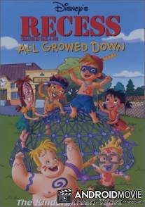 Перемена: В плену у малышей / Recess: All Growed Down