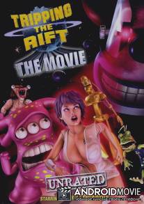 Расплющенный космос: Полный метр / Tripping the Rift: The Movie