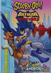 Скуби-Ду и Бэтмен: Храбрый и смелый / Scooby-Doo & Batman: the Brave and the Bold