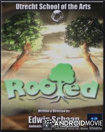 Укоренившийся / Rooted