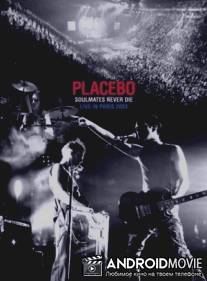Placebo-Soulmates Never Die: Live in Paris