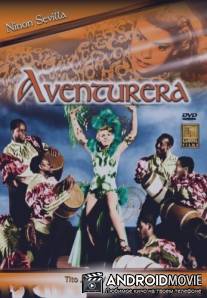 Авантюристка / Aventurera