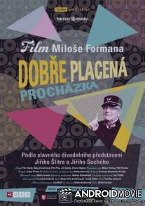 Хорошо оплаченная прогулка / Dobre placena prochazka