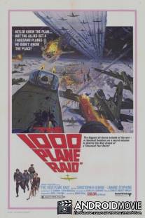 Атака 1000 самолетов / Thousand Plane Raid, The
