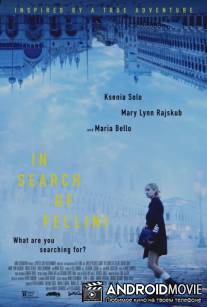В поисках Феллини / In Search of Fellini