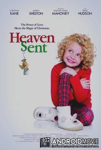 Посланные с небес / Heaven Sent