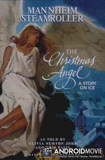 Рождественский ангел / Christmas Angel: A Story on Ice, The