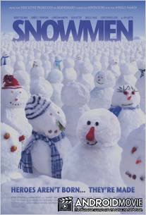 Снеговики / Snowmen