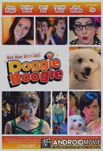 Собачье буги-вуги / Doggie Boogie - Get Your Grrr On!