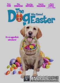 Собака, cпасшая Пасху / The Dog Who Saved Easter