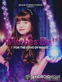 Ведьмин бал / A Witches' Ball