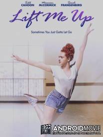Ввысь / Lift Me Up