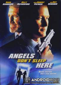 Ангелы здесь не живут / Angels Don't Sleep Here