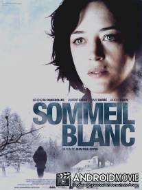 Белый сон / Sommeil blanc