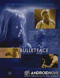 Bulletface