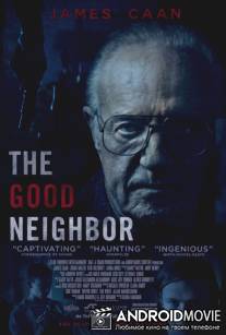 Хороший сосед / The Good Neighbor