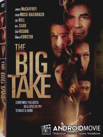 Крупный куш / The Big Take